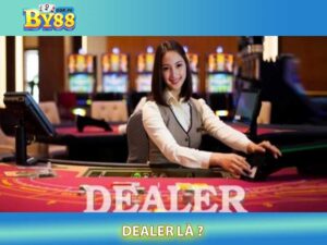 dealer là gì?